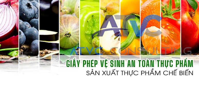 ATTP-Dịch vụ giấy phép an toàn thực phẩm sản xuất thực phẩm chế biến