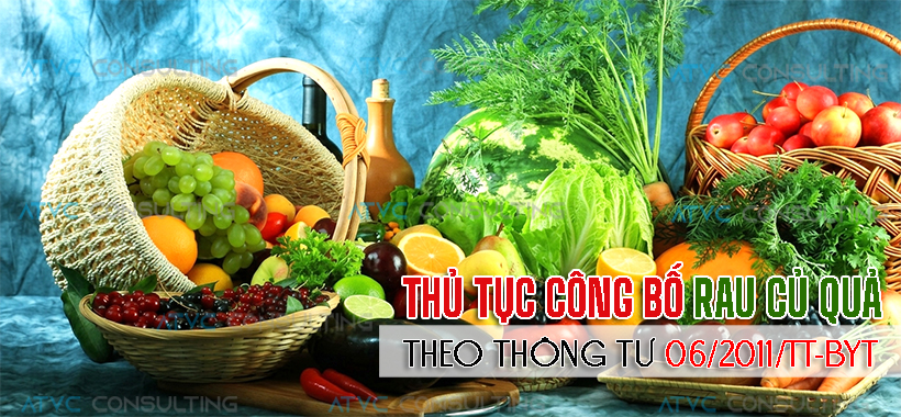 TƯ VẤN ĐĂNG KÝ TỰ CÔNG BỐ CHẤT LƯỢNG SẢN PHẨM RAU CỦ QUẢ NHANH NHẤT TẠI TP.HCM