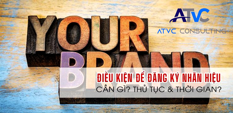 SHTT-Để nhãn hiệu được đăng ký bảo hộ cần những điều kiện nào?