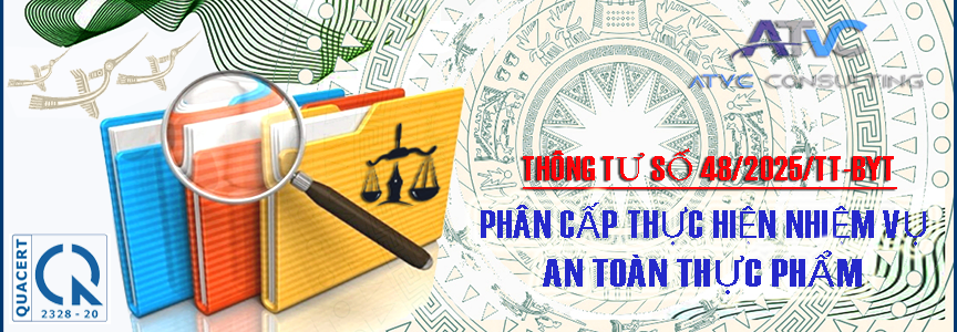 Thông tư số 48/2025/TT-BYT của Bộ Y tế: Quy định việc phân cấp thực hiện một số nhiệm vụ và giải quyết thủ tục hành chính trong lĩnh vực an toàn thực phẩm thuộc thẩm quyền của Bộ Y tế