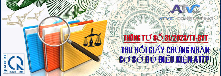 Thông tư số 31/2023/TT-BYT của Bộ Y tế: Quy định thẩm quyền thu hồi GIấy chứng nhận cơ sở đủ điều kiện an toàn thực phẩm thuộc lĩnh vực quản lý của Bộ Y tế