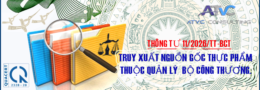 Thông tư số 11/2026/TT-BCT của Bộ Công thương: Quy định về truy xuất nguồn gốc thực phẩm thuộc phạm vi quản lý của Bộ Công Thương