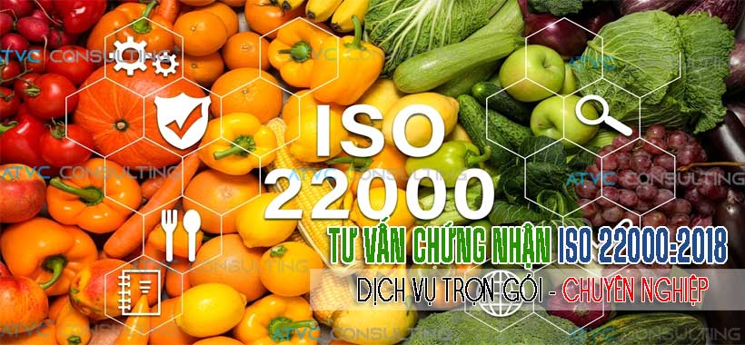 ISO-Dịch vụ tư vấn chứng nhận tiêu chuẩn ATTP ISO 22000:2018 trọn gói tại Bình Dương (TP.HCM mới )