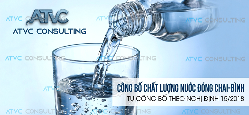 TƯ VẤN ĐĂNG KÝ TỰ CÔNG BỐ CHẤT LƯỢNG NƯỚC UỐNG ĐÓNG CHAI, BÌNH THEO QUY ĐỊNH MỚI 