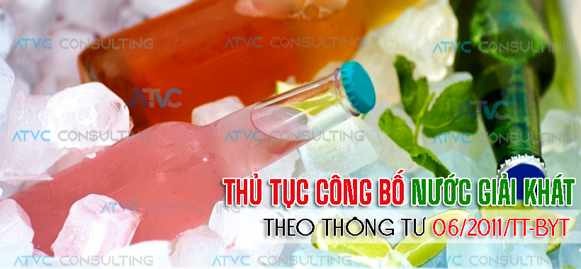 TƯ VẤN ĐĂNG KÝ HỒ SƠ CÔNG BỐ SẢN PHẨM NƯỚC GIẢI KHÁT THEO QUY ĐỊNH ATTP MỚI ÁP DỤNG