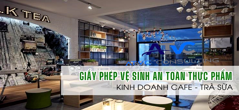 ATTP-Dịch vụ giấy phép vệ sinh an toàn thực phẩm quán cafe, trà sữa